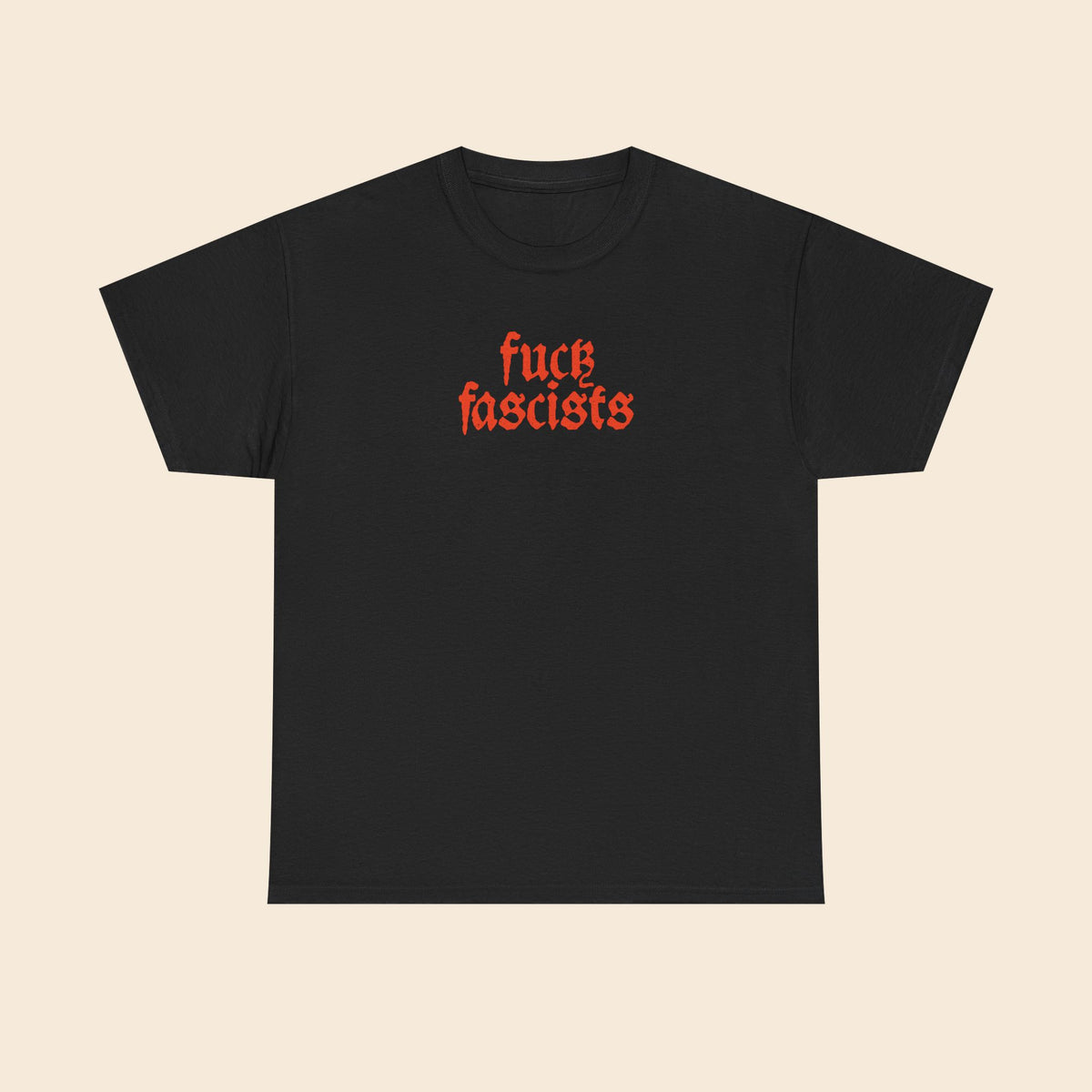 Fuck Fascists | Unisex T-Shirt