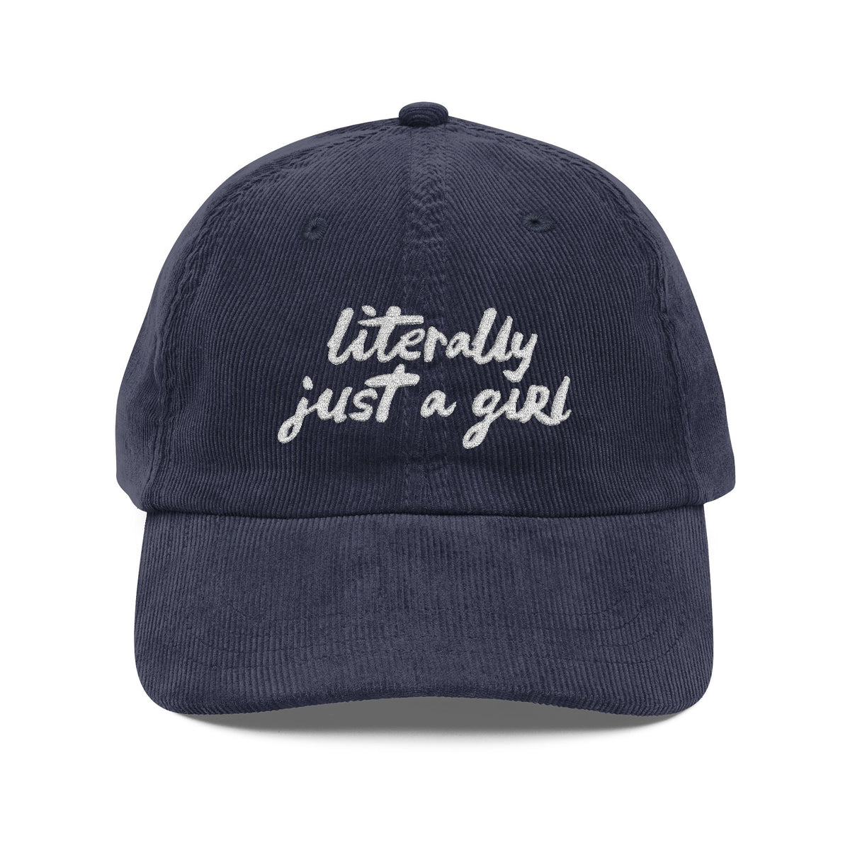 Literally Just A Girl | Embroidered Corduroy Cap
