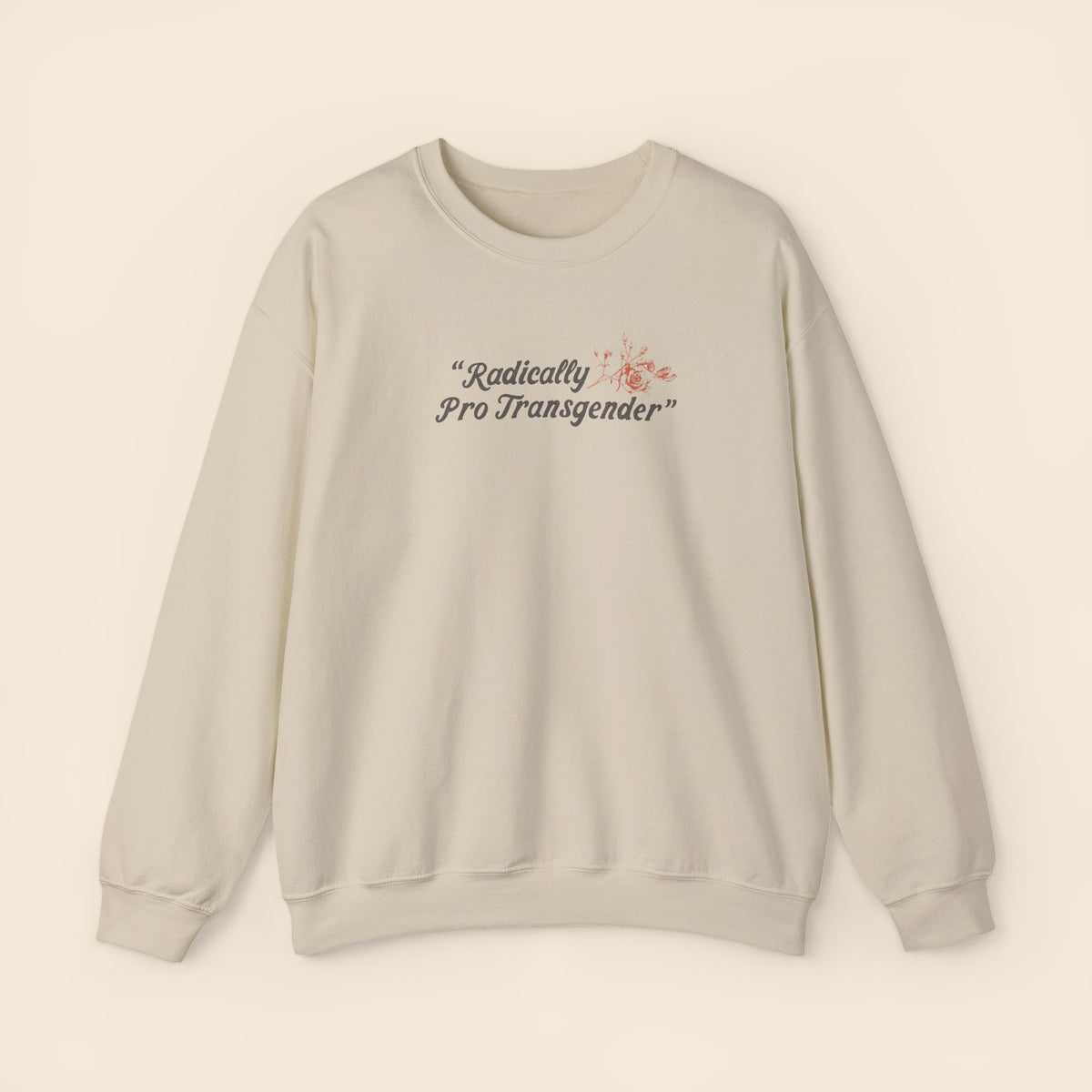 Radically Pro Transgender Sand | Unisex Crewneck Sweatshirt
