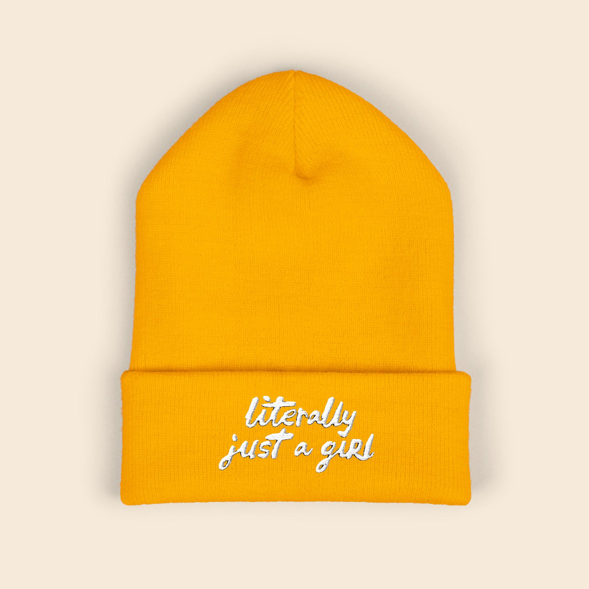 Literally Just a Girl | Embroidered Beanie