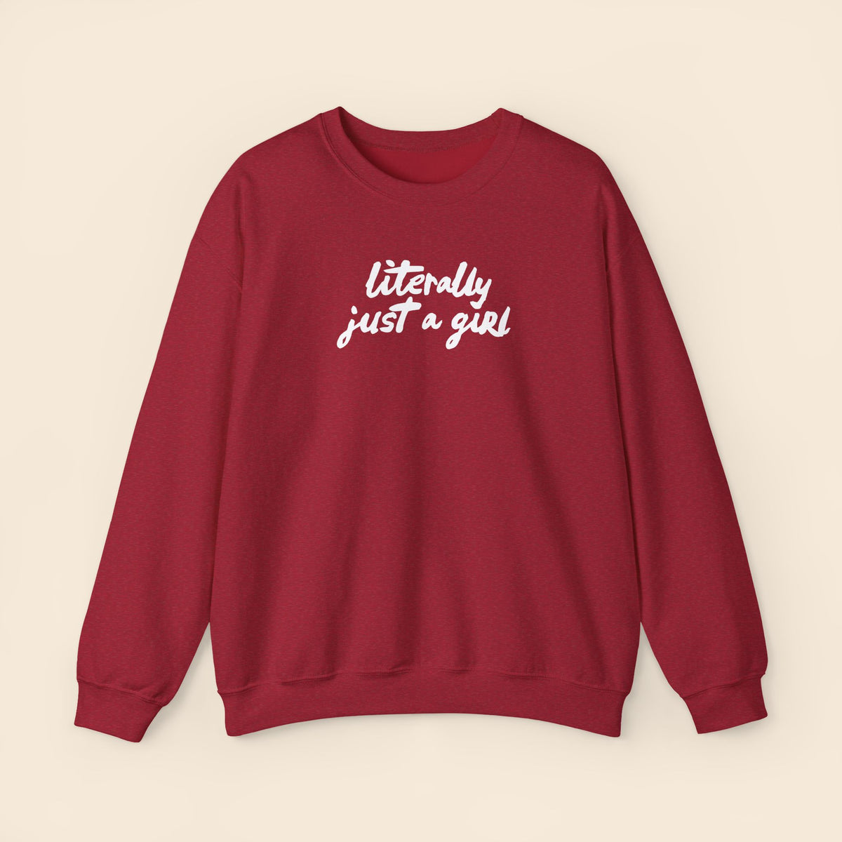 Literally Just a Girl  | Unisex Crewneck