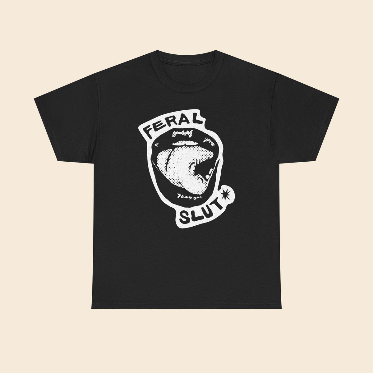 Feral SLUT Licks |  Unisex T-Shirt