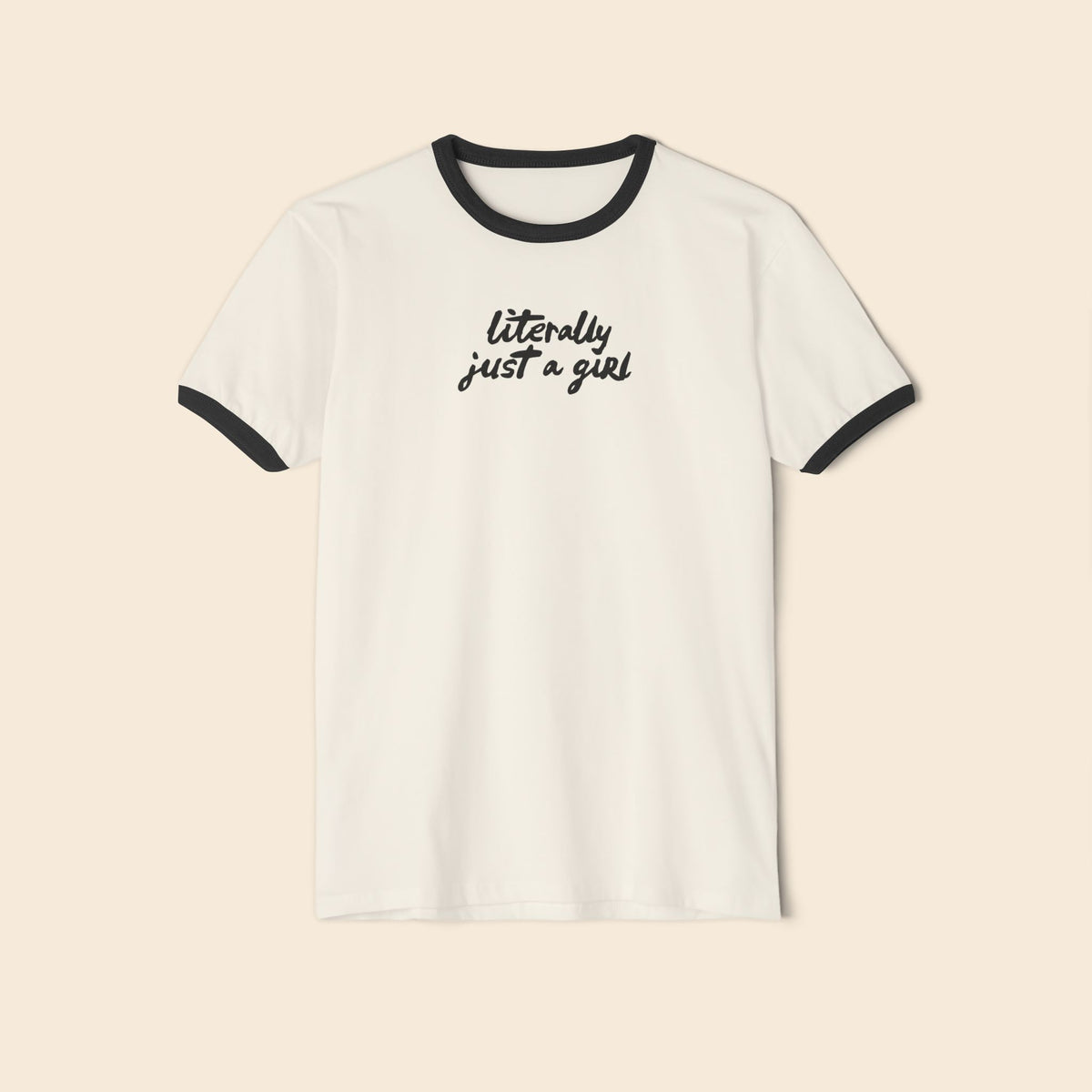 Literally Just a Girl | Unisex Ringer T-Shirt